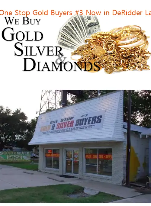 one stop gold buyers #3 now in deridder la la