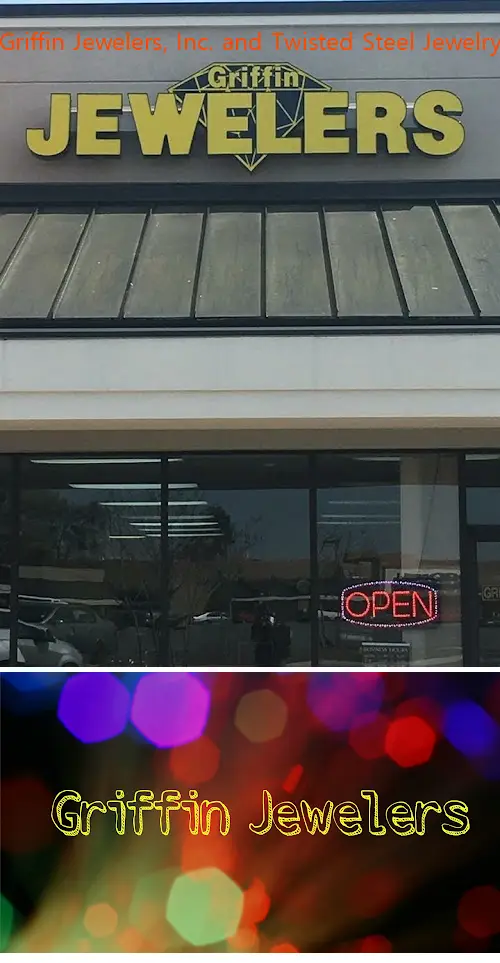 griffin jewelers inc and twisted steel jewelry ga