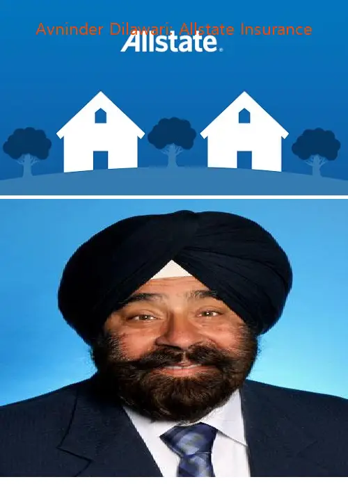 avninder dilawari: allstate insurance ca