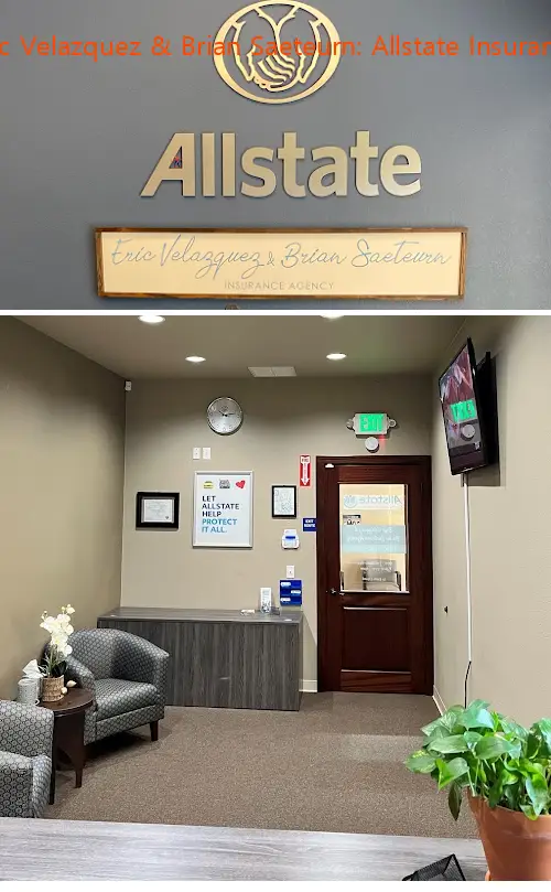 eric velazquez  brian saeteurn: allstate insurance ca