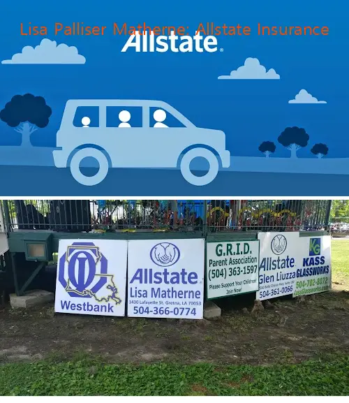 lisa palliser matherne: allstate insurance la