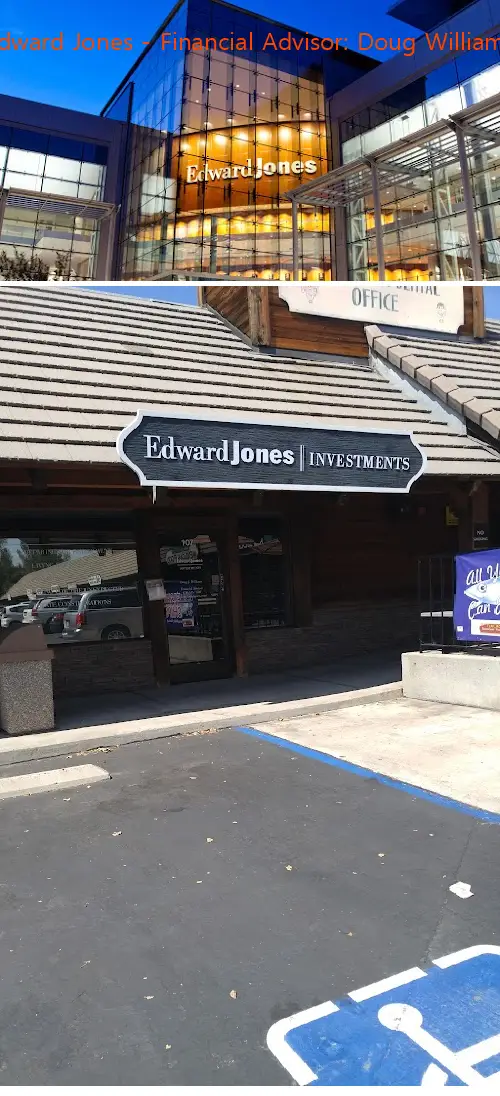 edward jones  financial advisor: doug williams ca