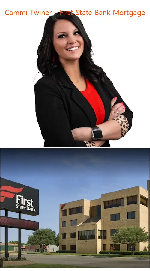 cammi twiner  first state bank mortgage tx