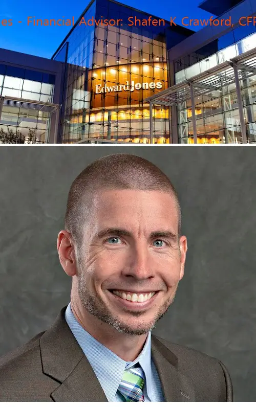 edward jones  financial advisor: shafen k crawford cfp®|aams® tx