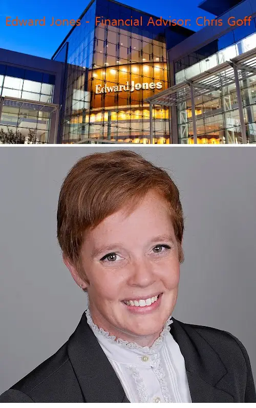 edward jones  financial advisor: chris goff wa