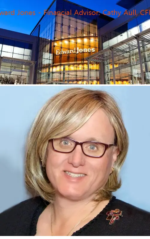 edward jones  financial advisor: cathy aull cfp® fl