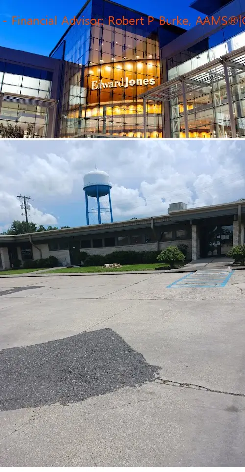 edward jones  financial advisor: robert p burke aams®|crpc™|crps™ la