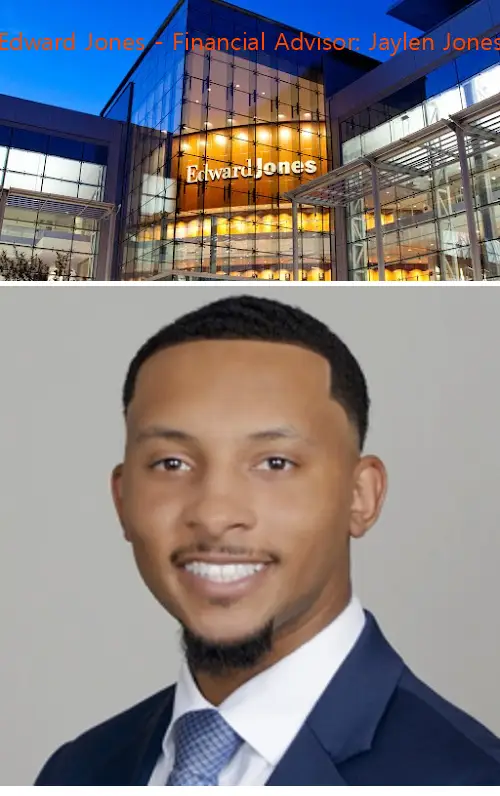edward jones  financial advisor: jaylen jones ga