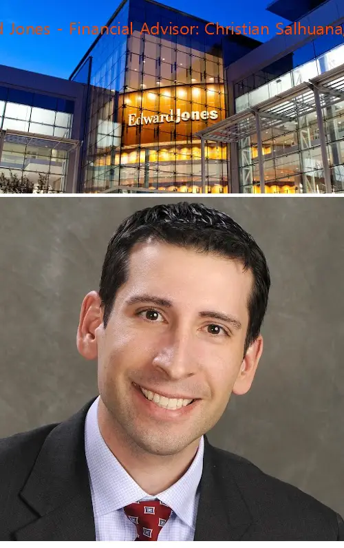 edward jones  financial advisor: christian salhuana cfp® ga