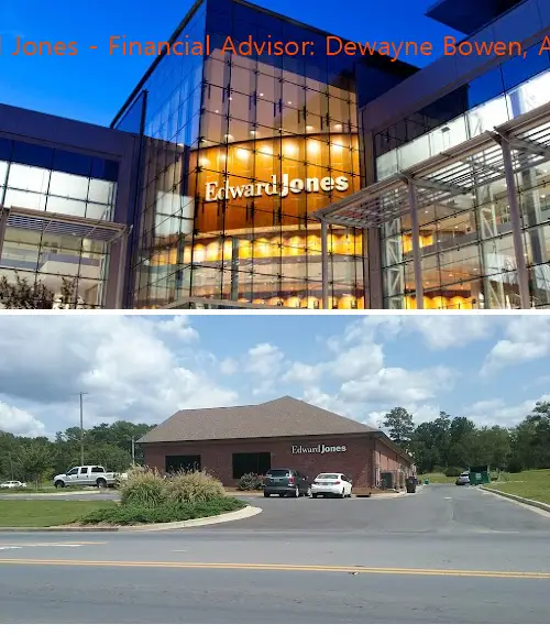 edward jones  financial advisor: dewayne bowen aams® ga