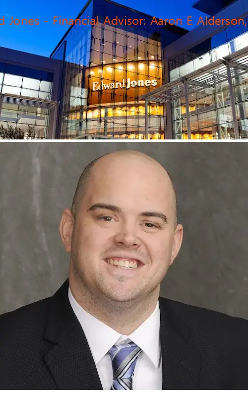 edward jones  financial advisor: aaron e alderson cfp® il