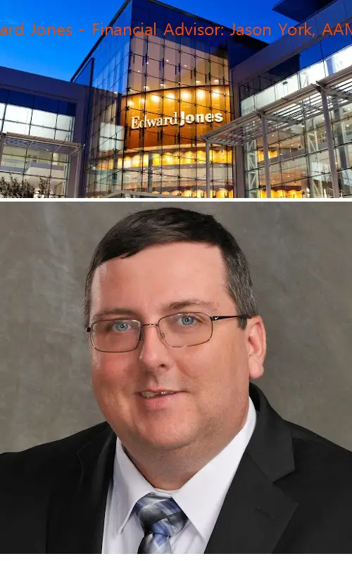 edward jones  financial advisor: jason york aams® fl