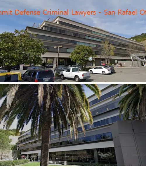 summit defense criminal lawyers  san rafael office ca