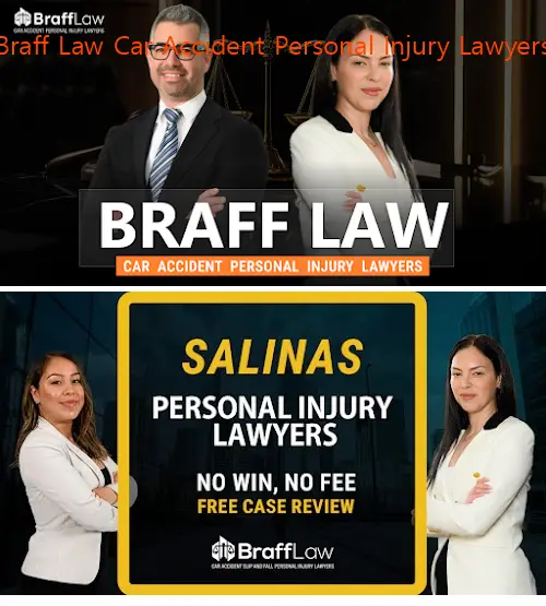 braff law car accident personal injury lawyers ca 93906